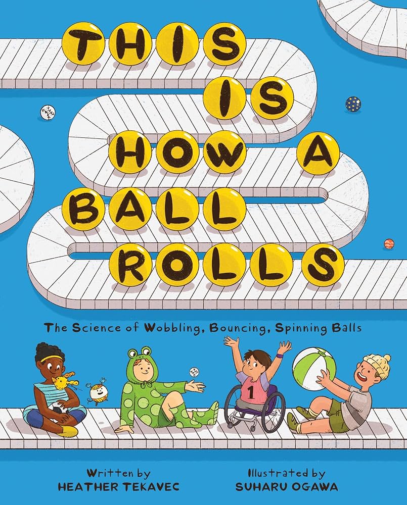 Book Launch! This Is How a Ball Rolls
