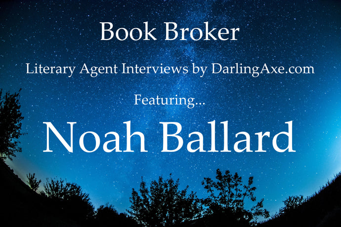 Book Broker – An interview with Noah Ballard