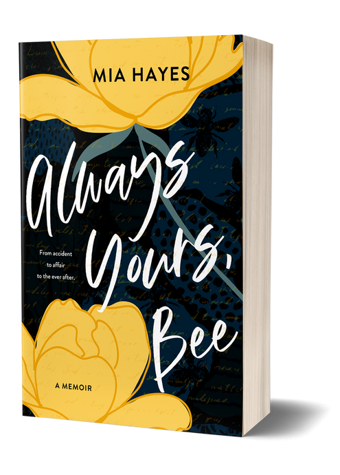 Always Yours, Bee (Congrats to Mia Hayes!)